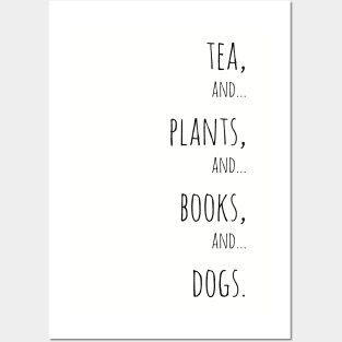 Tea, plants, books and dogs. Black Posters and Art